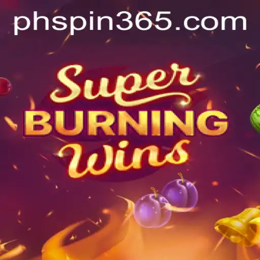 Exploring the Thrills of SuperBurningWins: A Comprehensive Guide with a PH Spin